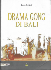 Drama Gong di Bali