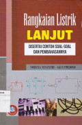 Rangkayan Listrik Lanjut Disertai Contoh Sool dan Pembahasan