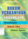 Hukum Perkawinan Indonesia Menurut Perundangan, Hukum Adat, Hukum Agama