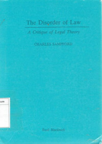 Disorder of law: a critique of legal theory