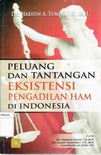 Peluang Dan Tantangan Eksistensi Pengadilan HAM Di Indonesia