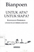 Bianpoen: Untuk apa? untuk siapa?: rangkaian pemikiran lingkungan berkelanjutan