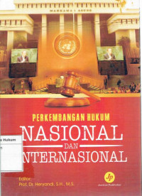 Perkembangan Hukum Nasional Dan Internasional