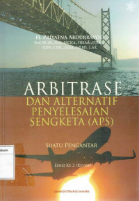 Arbitrase Dan Alternatif Penyelesaian Sengketa (APS)