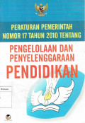 Peraturan pemerintah nomor 17  tahun 2010 tentang pengelolaan dan penyelenggaraan pendidikan