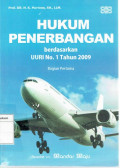 Hukum penerbangan: berdasarkan UURI No. 1 Tahun 2009