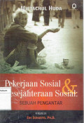 Pekerjaan sosial & kesejahteraan sosial: sebuah pengantar