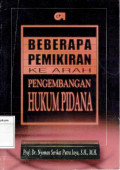 Beberapa Pemikiran Ke Arah Pengembangan Hukum Pidana