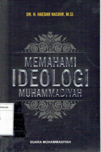 Memahami ideologi muhammadiyah