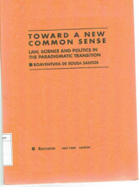 Toward a new common sense: law, science and politics in the paradigmatic transition