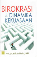 Birokrasi & Dinamika Kekuasaan