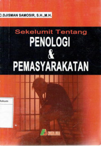 Sekelumit tentang penologi & pemasyarakatan