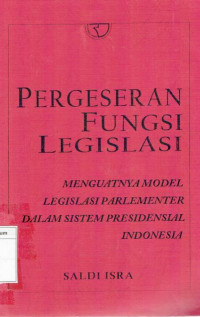 Pergeseran Fungsi Legislasi