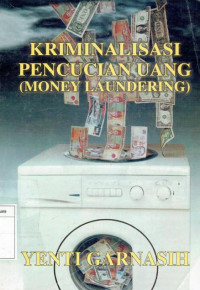 kriminalisasi pencucian: money laundering