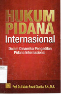 Hukum Pidana Internasional Dalam Dinamika Pengadilan Pidana Internasional 