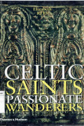 Celtic saints passionate wanderers