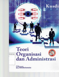 Teori Organisasi dan Administrasi