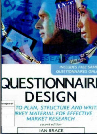 Quistionnaire design: how to plan, structure and write survey material for effective market research second edition