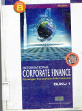 International corporate finance= keuangan perusahaan internasional buku 1 edisi 8