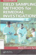 Field sampling methods for remedial investigations second edition