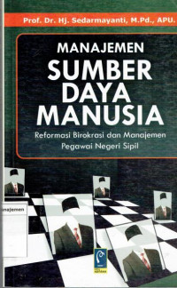 Manajemen sumber daya manusia: reformasi birokrasi dan manajemen pegawai negeri sipil