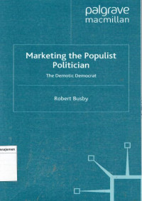 Marketing the populist politician: the demotic democrat