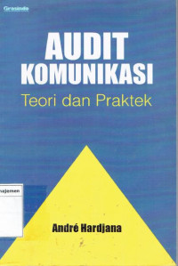 Audit komunikasi: teori dan praktek