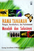 Hama Tanaman (Pangan, Kortikultura, dan Perkebunan) Masalah dan Solusinya