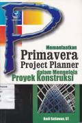 Memanpaatakan Primavera Project  Planner dalam mengelolah Proyek Kontruksi