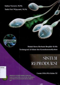 Modul Siswa Berbasis Berfikir Kritis Terintegrasi Al-Islam dan Kemuhammadiyahan Sistem Reproduksi