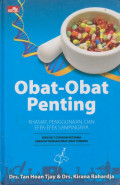 Obat-obat penting: Khasiat dan efek-efek sampingnya Edisi Ke 7 Cetakan Pertama