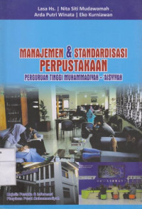 Manajemen & Standardisasi Perpustakaan Perguruan Tinggi Muhammadiyah-'Aisyiyah