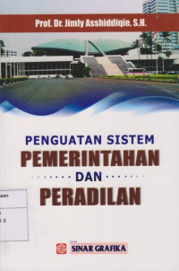 Penguatan Sistem Pemerintahan dan Peradilan