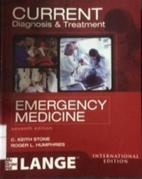 Current Diagnosis & Treatment: Emergency Medicine Seventh Edition