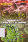 Virologi: Mengenal Virus, Penyakit dan Pencegahannya