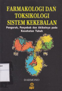 Farmakologi dan Toksikologi Sistem Kekebalan: Pengaruh, Penyebab dan Akibatnya pada Kesehatan Tubuh