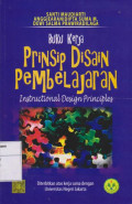 Prinsip Disain Pembelajaran=Instructional Design Principles Buku Kerja