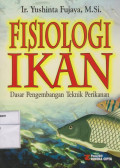 Fisiologi Ikan: Dasar Pengembangan Teknik Perikanan 