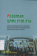 Pedoman SPMI PTM/PTA: Sistem Penjaminan Mutu Internal Perguruan Tinggi Muhammadiyah Perguruan Tinggi 'Aisyiyah Edisi Revisi