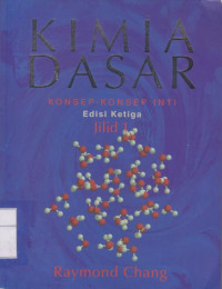 Kimia Dasar: Konsep-konsep Inti Edisi Ketiga Jilid 1