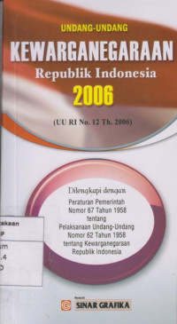 Undang-undang Kewarganegaraan Republik Indonesia 2006: UU RI No. 12 Th. 2006