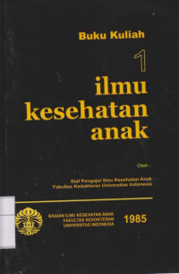 Buku Kuliah Ilmu Kesehatan anak 1