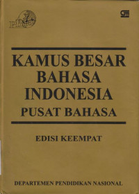 Kamus Besar Bahasa Indonesia Pusat Bahasa Edisi Keempat