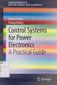 Control Systems for Power Electronics: A Practical Guide