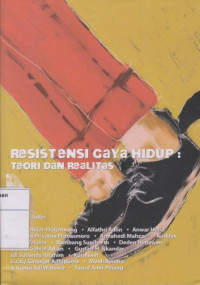 Resistensi Gaya Hidup: Teori dan Realitas