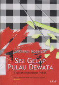 Sisi Gelap Pulau Dewata: Sejarah Kekerasan Politik