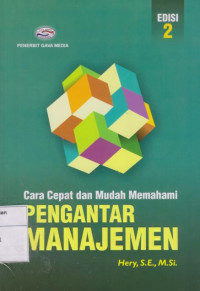 Cara Cepat dan Mudah Memahami Pengantar Manajemen Edisi 2