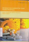 Kesehatan Narkotik dan Psikotropika: Suatu Pendekatan Melalui Kebijakan Hukum Pidana