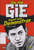 Soe Hok Gie: Biografi Sang Demonstran 1942-1969