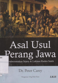 Asal Usul Perang Jawa: pemberontakan Sepoy & Lukisan Raden Saleh